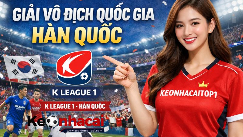 Tổng quan về giải đấu VĐQG Hàn Quốc Tổng quan về giải đấu VĐQG Hàn Quốc